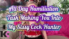 Thumbnail of All Day Humiliation Task Making You Into My Sissy Cock Hunter